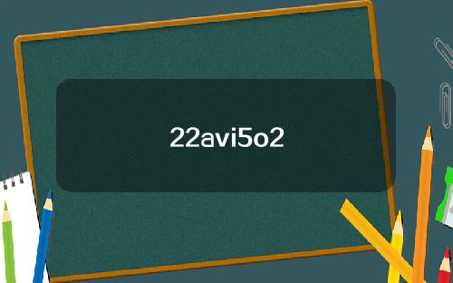 22avi5o2